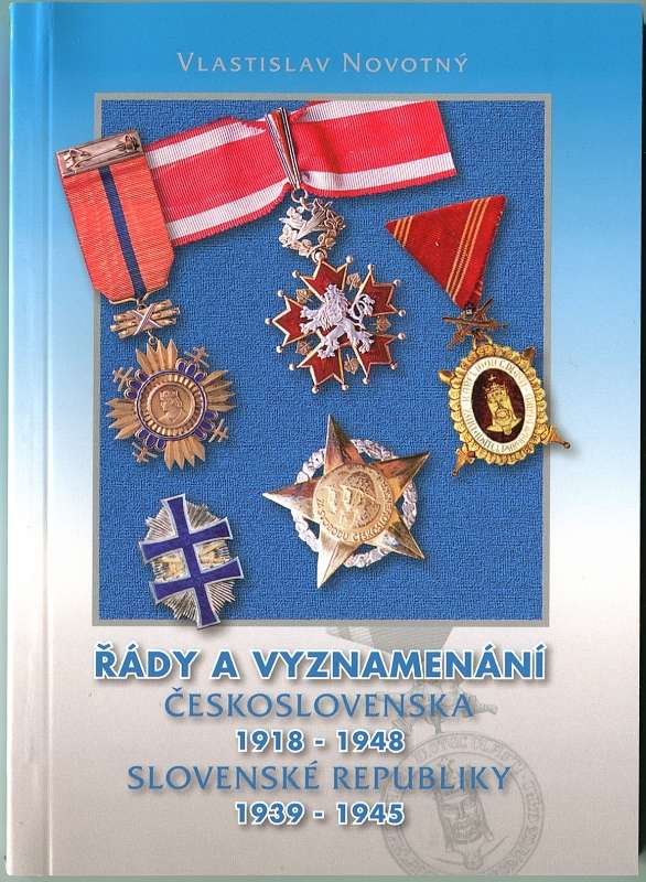 Catalogue - Decorations ČSR 1918-1948 a SR 1939-1945