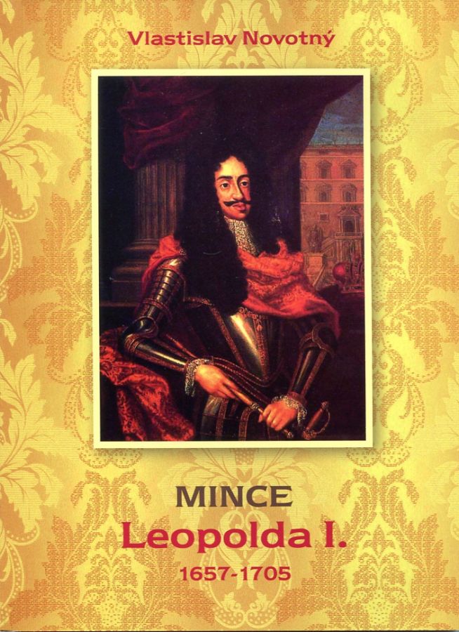 Katalog - mince Leopolda I. 1657-1705 (vyd. 2014)